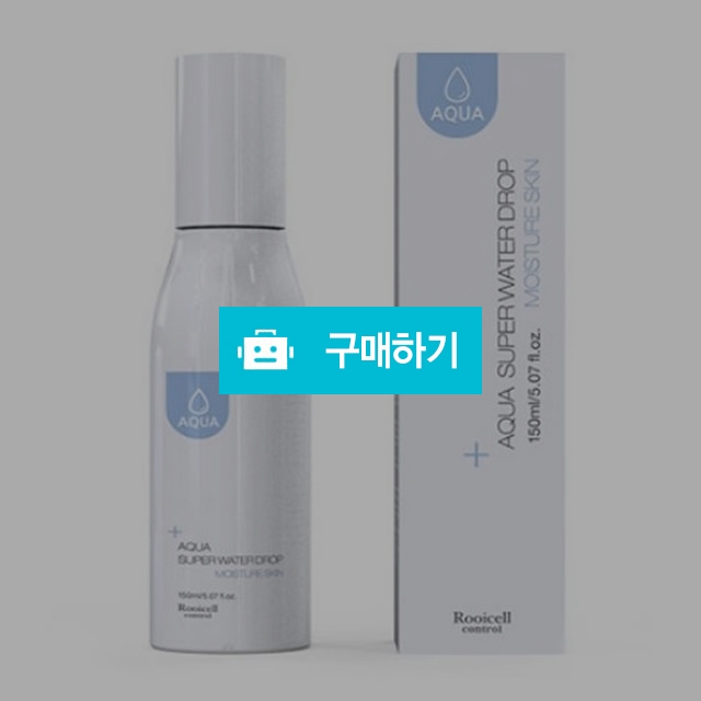 루이셀 아쿠아워터드롭 모이스처 스킨 150ml 미백주름개선 / 조브로의 뷰티 다이어트 / 디비디비 / 구매하기 / 특가할인